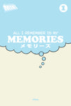 ALL I REMEMBER IS MY MEMORIES ZINE