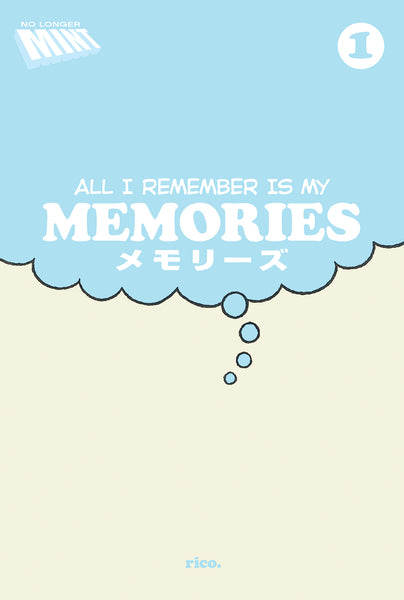 ALL I REMEMBER IS MY MEMORIES ZINE